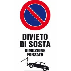 Cartello condominiale "Divieto di sosta - Rimozione forzata" 25 x 45 cm