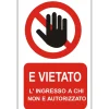 EcoTarga di informazione "Vietato l `ingresso ai non autorizzati" 20 x 30 cm