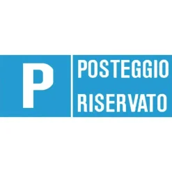 Segnaletica di sicurezza "Posteggio riservato" 31 x 14 cm